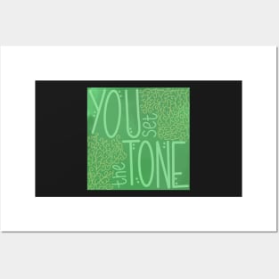 You Set The Tone Posters and Art